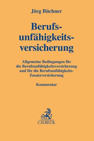 Buchcover Berufsunfähigkeitsversicherung | Jörg Büchner | EAN 9783406767364 | ISBN 3-406-76736-2 | ISBN 978-3-406-76736-4