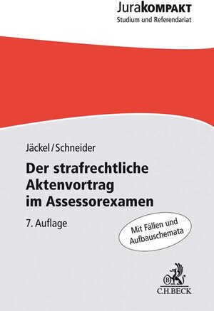 Buchcover Der strafrechtliche Aktenvortrag im Assessorexamen | Holger Jäckel | EAN 9783406768347 | ISBN 3-406-76834-2 | ISBN 978-3-406-76834-7
