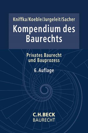 Buchcover Kompendium des Baurechts  | EAN 9783406769863 | ISBN 3-406-76986-1 | ISBN 978-3-406-76986-3