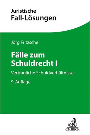 Buchcover Fälle zum Schuldrecht I | Jörg Fritzsche | EAN 9783406770012 | ISBN 3-406-77001-0 | ISBN 978-3-406-77001-2