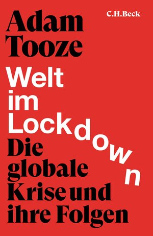 Buchcover Welt im Lockdown | Adam Tooze | EAN 9783406773464 | ISBN 3-406-77346-X | ISBN 978-3-406-77346-4