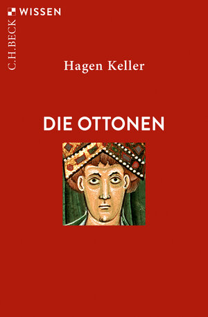 Buchcover Die Ottonen | Hagen Keller | EAN 9783406774133 | ISBN 3-406-77413-X | ISBN 978-3-406-77413-3