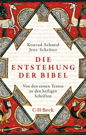 Buchcover Die Entstehung der Bibel | Konrad Schmid | EAN 9783406774140 | ISBN 3-406-77414-8 | ISBN 978-3-406-77414-0