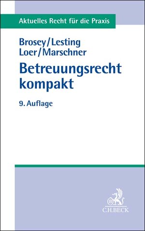 Buchcover Betreuungsrecht kompakt | Dagmar Brosey | EAN 9783406775437 | ISBN 3-406-77543-8 | ISBN 978-3-406-77543-7