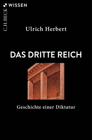Buchcover Das Dritte Reich | Ulrich Herbert | EAN 9783406775888 | ISBN 3-406-77588-8 | ISBN 978-3-406-77588-8