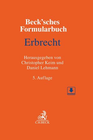 Buchcover Beck'sches Formularbuch Erbrecht  | EAN 9783406778056 | ISBN 3-406-77805-4 | ISBN 978-3-406-77805-6
