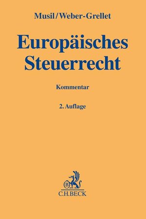 Buchcover Europäisches Steuerrecht  | EAN 9783406778087 | ISBN 3-406-77808-9 | ISBN 978-3-406-77808-7