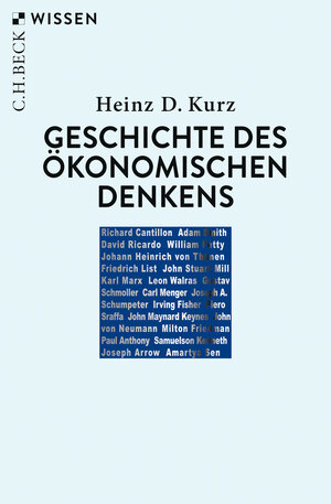 Buchcover Geschichte des ökonomischen Denkens | Heinz D. Kurz | EAN 9783406778711 | ISBN 3-406-77871-2 | ISBN 978-3-406-77871-1