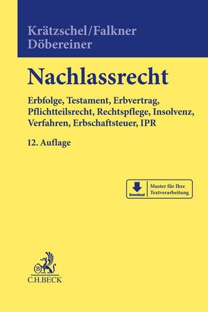 Buchcover Nachlassrecht | Holger Krätzschel | EAN 9783406778742 | ISBN 3-406-77874-7 | ISBN 978-3-406-77874-2