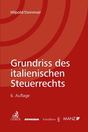 Buchcover Grundriss des italienischen Steuerrechts | Peter Hilpold | EAN 9783406779688 | ISBN 3-406-77968-9 | ISBN 978-3-406-77968-8