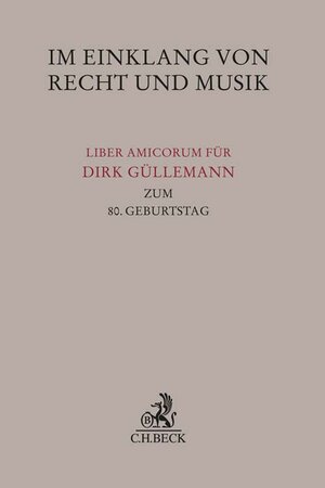 Buchcover Im Einklang von Recht und Musik  | EAN 9783406780080 | ISBN 3-406-78008-3 | ISBN 978-3-406-78008-0