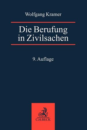 Buchcover Die Berufung in Zivilsachen | Wolfgang Kramer | EAN 9783406781063 | ISBN 3-406-78106-3 | ISBN 978-3-406-78106-3