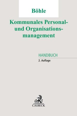 Buchcover Kommunales Personal- und Organisationsmanagement  | EAN 9783406781131 | ISBN 3-406-78113-6 | ISBN 978-3-406-78113-1