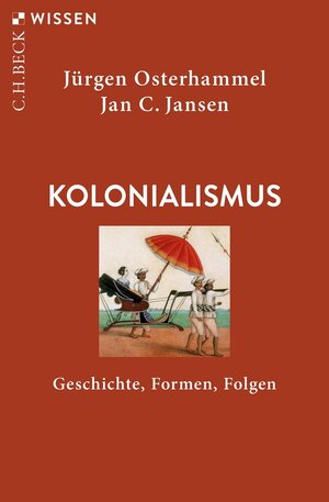Buchcover Kolonialismus | Jürgen Osterhammel | EAN 9783406782626 | ISBN 3-406-78262-0 | ISBN 978-3-406-78262-6