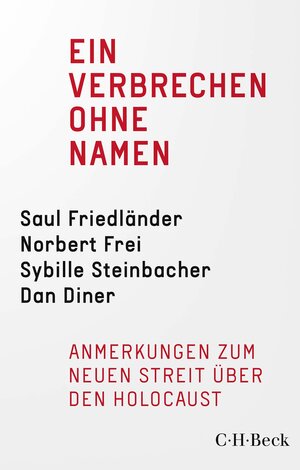 Buchcover Ein Verbrechen ohne Namen | Saul Friedländer | EAN 9783406784491 | ISBN 3-406-78449-6 | ISBN 978-3-406-78449-1