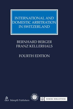 Buchcover International and Domestic Arbitration in Switzerland | Bernhard Berger | EAN 9783406785481 | ISBN 3-406-78548-4 | ISBN 978-3-406-78548-1