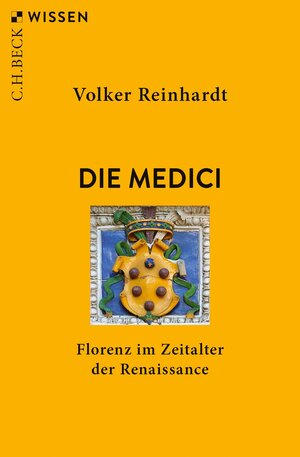 Buchcover Die Medici | Volker Reinhardt | EAN 9783406787041 | ISBN 3-406-78704-5 | ISBN 978-3-406-78704-1