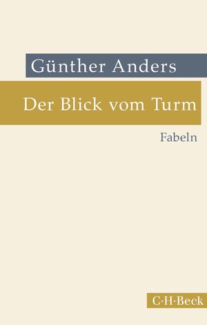 Buchcover Der Blick vom Turm | Günther Anders | EAN 9783406787553 | ISBN 3-406-78755-X | ISBN 978-3-406-78755-3