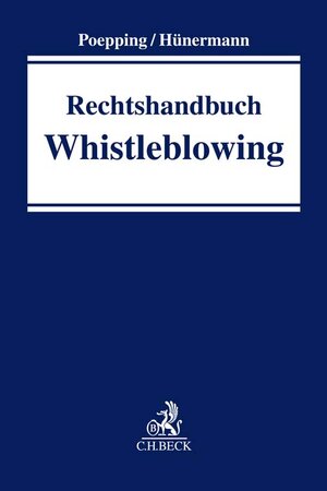 Buchcover Rechtshandbuch Whistleblowing  | EAN 9783406788994 | ISBN 3-406-78899-8 | ISBN 978-3-406-78899-4