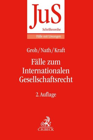 Buchcover Fälle zum Internationalen Gesellschaftsrecht | Gunnar Groh | EAN 9783406789397 | ISBN 3-406-78939-0 | ISBN 978-3-406-78939-7