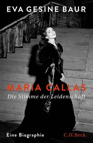 Buchcover Maria Callas | Eva Gesine Baur | EAN 9783406791437 | ISBN 3-406-79143-3 | ISBN 978-3-406-79143-7