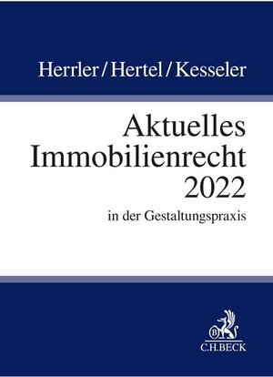 Buchcover Aktuelles Immobilienrecht 2022 | Sebastian Herrler | EAN 9783406792519 | ISBN 3-406-79251-0 | ISBN 978-3-406-79251-9