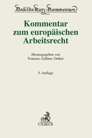 Buchcover Kommentar zum europäischen Arbeitsrecht  | EAN 9783406793776 | ISBN 3-406-79377-0 | ISBN 978-3-406-79377-6