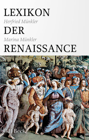 Buchcover Lexikon der Renaissance | Herfried Münkler | EAN 9783406794131 | ISBN 3-406-79413-0 | ISBN 978-3-406-79413-1