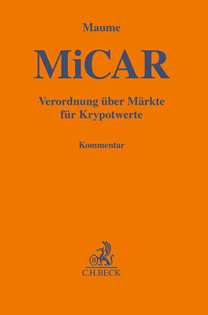 Buchcover Markets in Crypto-Assets Regulation (MiCAR)  | EAN 9783406794971 | ISBN 3-406-79497-1 | ISBN 978-3-406-79497-1