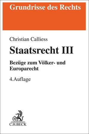 Buchcover Staatsrecht III | Christian Calliess | EAN 9783406795671 | ISBN 3-406-79567-6 | ISBN 978-3-406-79567-1