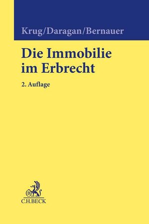 Buchcover Die Immobilie im Erbrecht | Walter Krug | EAN 9783406796203 | ISBN 3-406-79620-6 | ISBN 978-3-406-79620-3
