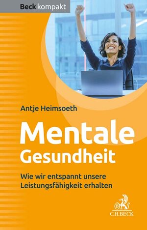 Buchcover Mentale Gesundheit | Antje Heimsoeth | EAN 9783406796869 | ISBN 3-406-79686-9 | ISBN 978-3-406-79686-9