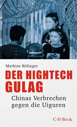 Buchcover Der Hightech-Gulag | Mathias Bölinger | EAN 9783406797248 | ISBN 3-406-79724-5 | ISBN 978-3-406-79724-8