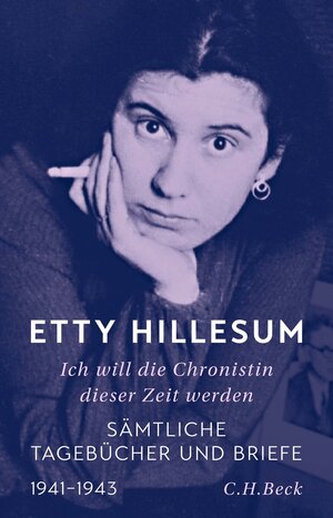 Buchcover Ich will die Chronistin dieser Zeit werden | Etty Hillesum | EAN 9783406797323 | ISBN 3-406-79732-6 | ISBN 978-3-406-79732-3