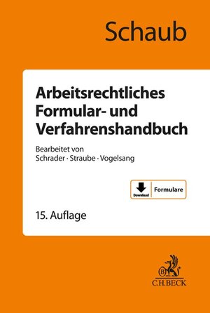 Buchcover Arbeitsrechtliches Formular- und Verfahrenshandbuch | Günter Schaub | EAN 9783406799617 | ISBN 3-406-79961-2 | ISBN 978-3-406-79961-7