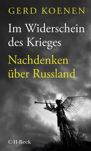 Buchcover Im Widerschein des Krieges | Gerd Koenen | EAN 9783406800740 | ISBN 3-406-80074-2 | ISBN 978-3-406-80074-0