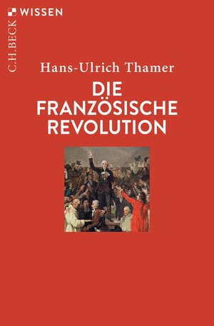 Buchcover Die Französische Revolution | Hans-Ulrich Thamer | EAN 9783406801907 | ISBN 3-406-80190-0 | ISBN 978-3-406-80190-7