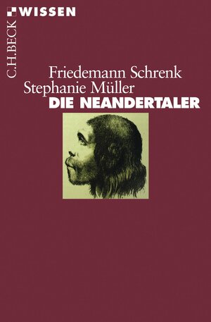 Buchcover Die Neandertaler | Friedemann Schrenk | EAN 9783406802133 | ISBN 3-406-80213-3 | ISBN 978-3-406-80213-3