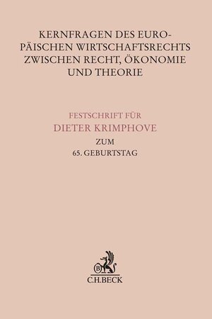 Buchcover Kernfragen des Europäischen Wirtschaftsrechts zwischen Recht, Ökonomie und Theorie  | EAN 9783406802553 | ISBN 3-406-80255-9 | ISBN 978-3-406-80255-3