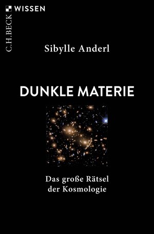 Buchcover Dunkle Materie | Sibylle Anderl | EAN 9783406802904 | ISBN 3-406-80290-7 | ISBN 978-3-406-80290-4