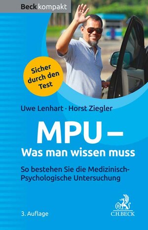 Buchcover MPU - Was man wissen muss | Uwe Lenhart | EAN 9783406804373 | ISBN 3-406-80437-3 | ISBN 978-3-406-80437-3