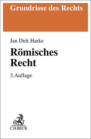 Buchcover Römisches Recht | Jan Dirk Harke | EAN 9783406805868 | ISBN 3-406-80586-8 | ISBN 978-3-406-80586-8