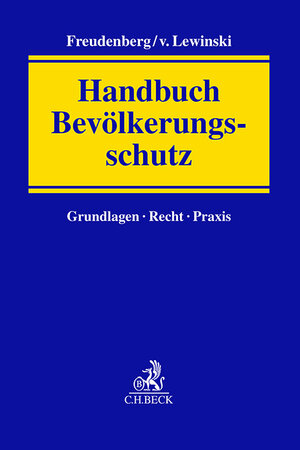 Buchcover Handbuch Bevölkerungsschutz  | EAN 9783406807411 | ISBN 3-406-80741-0 | ISBN 978-3-406-80741-1