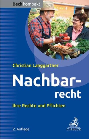Buchcover Nachbarrecht | Christian Langgartner | EAN 9783406807954 | ISBN 3-406-80795-X | ISBN 978-3-406-80795-4