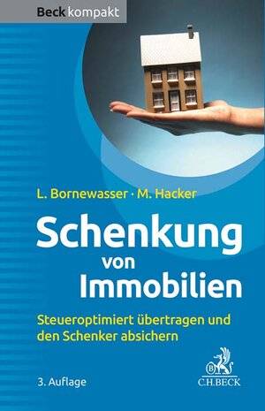 Buchcover Schenkung von Immobilien | Ludger Bornewasser | EAN 9783406808913 | ISBN 3-406-80891-3 | ISBN 978-3-406-80891-3