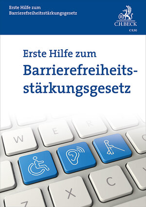 Buchcover Erste Hilfe zum Barrierefreiheitsstärkungsgesetz | Rolf Schwartmann | EAN 9783406812958 | ISBN 3-406-81295-3 | ISBN 978-3-406-81295-8