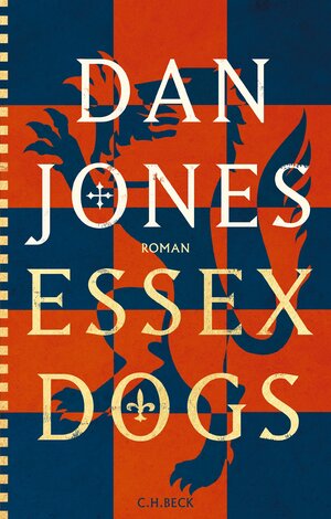 Buchcover Essex Dogs | Dan Jones | EAN 9783406813450 | ISBN 3-406-81345-3 | ISBN 978-3-406-81345-0