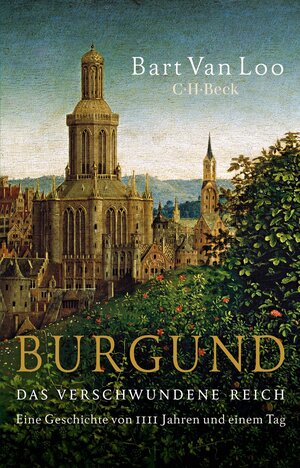 Buchcover Burgund | Bart Van Loo | EAN 9783406813658 | ISBN 3-406-81365-8 | ISBN 978-3-406-81365-8
