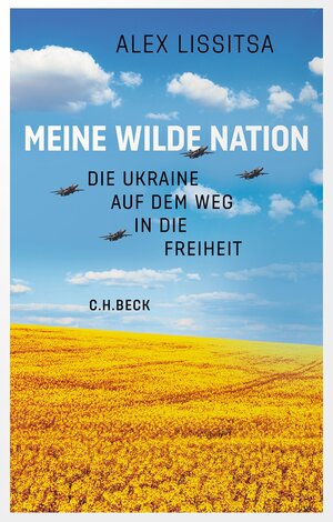 Buchcover Meine wilde Nation | Alex Lissitsa | EAN 9783406814099 | ISBN 3-406-81409-3 | ISBN 978-3-406-81409-9