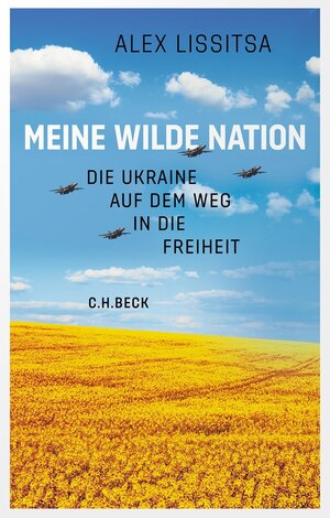 Buchcover Meine wilde Nation | Alex Lissitsa | EAN 9783406814105 | ISBN 3-406-81410-7 | ISBN 978-3-406-81410-5